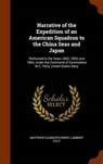 Narrative of the Expedition of an American Squadron to the China Seas and Japan - PERRY,  Matthew Calbraith - 9781343990098