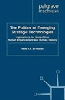 The Politics of Emerging Strategic Technologies - Nayef R.F. Al-Rodhan - 9781349331642
