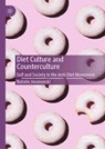 Diet Culture and Counterculture - Natalie Jovanovski - 9781349961139