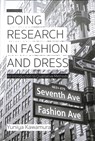 Doing Research in Fashion and Dress - Yuniya (Fashion Institute of Technology Kawamura - 9781350089761