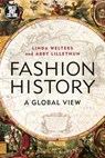 Fashion History - Linda (University of Rhode Island Welters ; Abby (Montclair State University Lillethun - 9781350105690