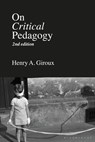 On Critical Pedagogy - Henry A. (McMaster University Giroux - 9781350144972