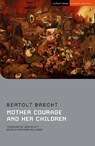 Mother Courage and Her Children - Bertolt Brecht - 9781350178533