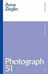 Photograph 51 - Anna (Author) Ziegler - 9781350200685
