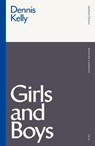 Girls and Boys - Dennis Kelly - 9781350200692