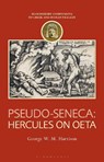 Pseudo-Seneca: Hercules on Oeta - Dr George W. M. (Carleton University Harrison - 9781350205659