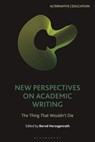 New Perspectives on Academic Writing - Professor Bernd (Goethe University of Frankfurt/Main Herzogenrath - 9781350231603