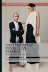 Contemporary Indonesian Fashion - Dr Alessandra (Independent scholar) Lopez y Royo - 9781350237957