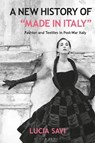 A New History of "Made in Italy" - Lucia Savi - 9781350247758