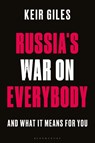 Russia's War on Everybody - Keir Giles - 9781350255081