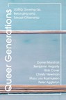 Queer Generations - Daniel (University of South Australia Marshall ; Benjamin (University of Melbourne Hegarty ; Rob (RMIT University Cover ; Christy (Centre for Social Research in Health Newman - 9781350257283