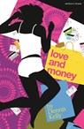 Love and Money - Dennis (Author) Kelly - 9781350258754