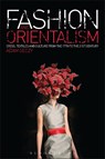 Fashion and Orientalism - GECZY,  Adam (University of Sydney, Australia) - 9781350259560