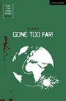 Gone Too Far! - Bola Agbaje - 9781350261037