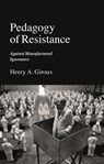 Pedagogy of Resistance - Henry A. Giroux - 9781350269491