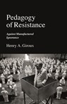 Pedagogy of Resistance - Henry A. (McMaster University Giroux - 9781350269507