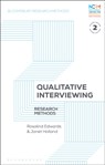 Qualitative Interviewing - Rosalind (Professor in Sociology Edwards ; Professor Janet (Professor of Social Research Holland - 9781350275126