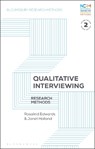 Qualitative Interviewing - Rosalind (Professor in Sociology Edwards ; Professor Janet (Professor of Social Research Holland - 9781350275133