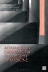 Advances in Experimental Philosophy of Medicine - Dr Kristien (University of Antwerp Hens ; Andreas De (KU Leuven Block - 9781350281561