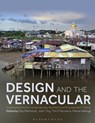 Design and the Vernacular - Paul Memmott ; John Ting ; Tim O?Rourke - 9781350294318
