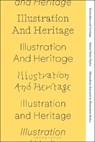 Illustration and Heritage - Rachel Emily (Camberwell College of Arts Taylor - 9781350296022