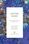 Enuma Elish - Johannes (Princeton University Haubold ; Sophus (The Free University of Berlin Helle ; Enrique (Ludwig Maximilian University of Munich Jimenez - 9781350297166