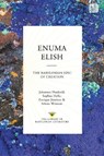 Enuma Elish - Johannes (Princeton University Haubold ; Sophus (The Free University of Berlin Helle ; Enrique (Ludwig Maximilian University of Munich Jimenez - 9781350297197