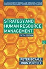 Strategy and Human Resource Management - Professor Peter (Professor of Human Resource Management Boxall ; Professor John (Formerly of University of Bath Purcell - 9781350309869