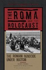 The Roma and the Holocaust - Professor Maria (University of Seville Sierra - 9781350333086