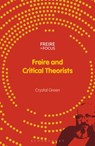Freire and Critical Theorists - Crystal (University of Helsinki Green - 9781350333710