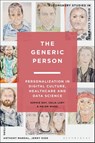 The Generic Person - Prof Sophie (Goldsmith's University Day ; Celia (University of Warwick Lury ; Helen (Imperial University Ward - 9781350340152
