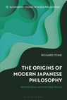 The Origins of Modern Japanese Philosophy - Richard Stone - 9781350346796