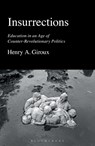 Insurrections - Henry A. (McMaster University Giroux - 9781350350816