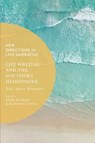 Life Writing and the Southern Hemisphere - Professor Elleke (University of Oxford Boehmer ; Dr Katherine (Research Fellow Collins - 9781350360808