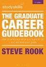 The Graduate Career Guidebook - Steve (Careers Adviser Rook - 9781350361621