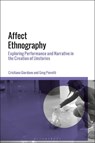 Affect Ethnography - Dr Cristiana (UC Davis Giordano ; Dr Greg (University of Arizona Pierotti - 9781350374812