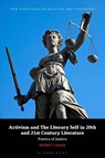Activism and the Literary Self in 20th- and 21st-Century Literature - Dr Jeffrey F. (Huntington University Keuss - 9781350375703