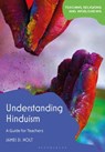 Understanding Hinduism - James D. (University of Chester Holt - 9781350407015