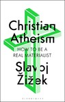 Christian Atheism - Slavoj Zizek - 9781350409316
