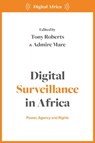 Digital Surveillance in Africa - Tony (Institute of Development Studies (IDS) Roberts ; Admire (University of Johannesburg Mare - 9781350422070