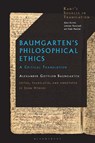 Baumgarten’s Philosophical Ethics - Alexander Gottlieb Baumgarten - 9781350436411