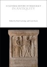 A Cultural History of Democracy in Antiquity - Paul (Clare College Cartledge ; Carol (University of Oxford Atack - 9781350439986