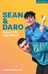 Sean and Daro Flake It 'Til They Make It - Laurie Motherwell - 9781350440722