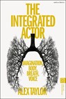 The Integrated Actor - Alex Taylor - 9781350441330