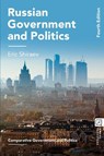 Russian Government and Politics - Eric (George Mason University Shiraev - 9781350444027