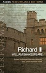 Richard III: Arden Performance Edition - William Shakespeare - 9781350445772