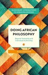 Doing African Philosophy - Elvis (SOAS University Imafidon - 9781350464278