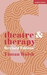Theatre and Therapy - Fintan (Author Walsh - 9781350465084