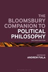 The Bloomsbury Companion to Political Philosophy - Andrew (California State University Fiala - 9781350473737
