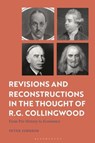 Revisions and Reconstructions in the Thought of R.G. Collingwood - Dr Peter (University of Southampton Johnson - 9781350498457